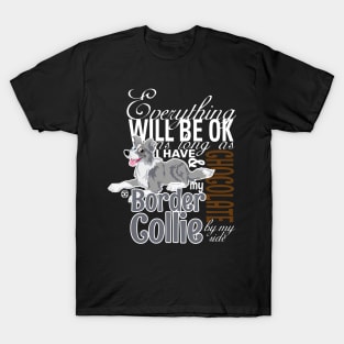 Everything will be ok - BC Merle & Chocolate T-Shirt